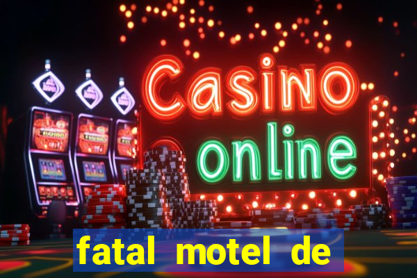 fatal motel de nova mutum